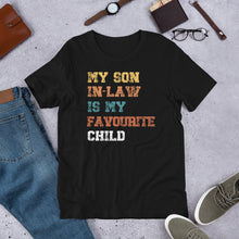 Load image into Gallery viewer, My Son In Law Is My Favourite Child - T Shirt - J and P Hats