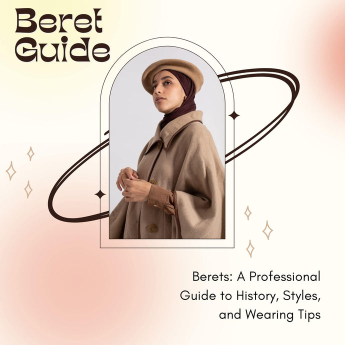Berets: A Professional Guide to History, Styles, and Wearing Tips