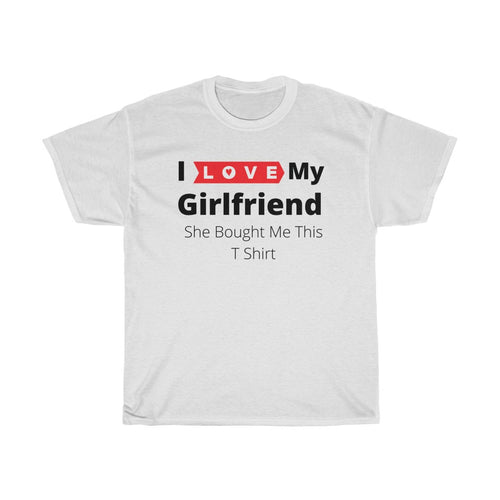 Love My Girlfriend Funny Slogan T Shirt